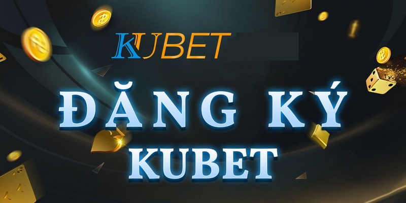 Các bước chi tiết khi đăng ký Kubet77